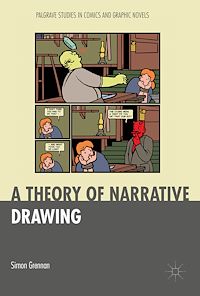 Télécharger le livre :  A Theory of Narrative Drawing