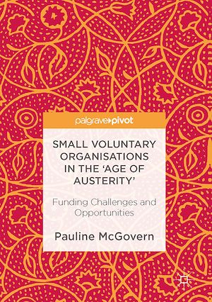 Téléchargez le livre :  Small Voluntary Organisations in the 'Age of Austerity'