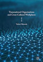 Télécharger le livre :  Transnational Organizations and Cross-Cultural Workplaces