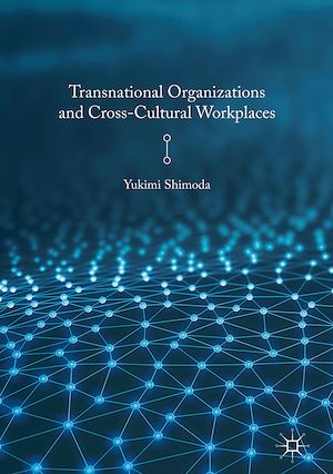 Téléchargez le livre :  Transnational Organizations and Cross-Cultural Workplaces