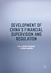 Télécharger le livre :  Development of China's Financial Supervision and Regulation