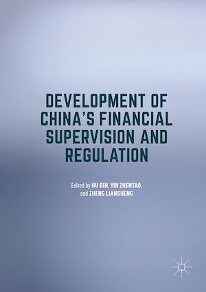 Téléchargez le livre :  Development of China's Financial Supervision and Regulation