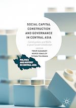 Télécharger le livre :  Social Capital Construction and Governance in Central Asia