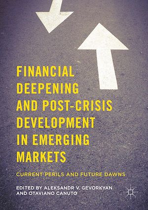 Téléchargez le livre :  Financial Deepening and Post-Crisis Development in Emerging Markets
