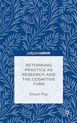 Télécharger le livre :  Rethinking Practice as Research and the Cognitive Turn