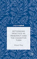 Télécharger le livre :  Rethinking Practice as Research and the Cognitive Turn
