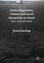 Download this eBook Gender Regulation, Violence and Social Hierarchies in School