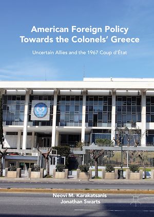 Téléchargez le livre :  American Foreign Policy Towards the Colonels' Greece