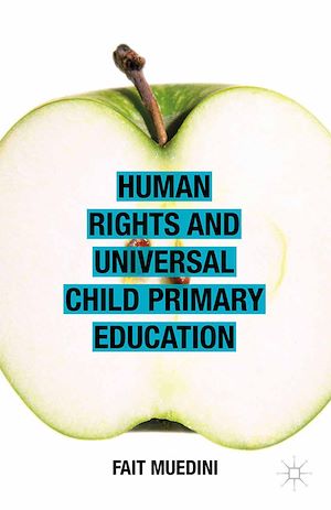 Téléchargez le livre :  Human Rights and Universal Child Primary Education