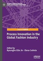 Télécharger le livre :  Process Innovation in the Global Fashion Industry