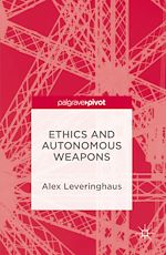 Télécharger le livre :  Ethics and Autonomous Weapons