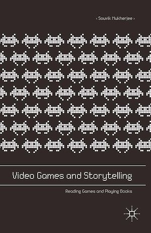 Téléchargez le livre :  Video Games and Storytelling