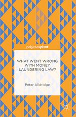 Télécharger le livre :  What Went Wrong With Money Laundering Law?