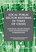 Télécharger le livre :  Local Public Sector Reforms in Times of Crisis