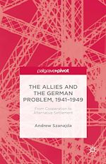 Télécharger le livre :  The Allies and the German Problem, 1941-1949