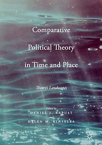 Téléchargez le livre :  Comparative Political Theory in Time and Place