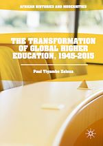 Télécharger le livre :  The Transformation of Global Higher Education, 1945-2015