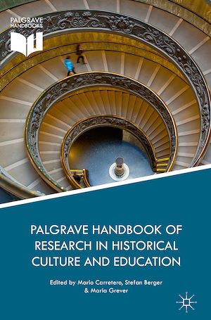 Téléchargez le livre :  Palgrave Handbook of Research in Historical Culture and Education