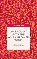 Télécharger le livre :  An Enquiry into the Asian Growth Model