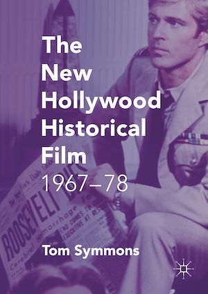 Téléchargez le livre :  The New Hollywood Historical Film