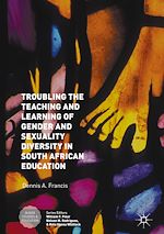 Télécharger le livre :  Troubling the Teaching and Learning of Gender and Sexuality Diversity in South African Education