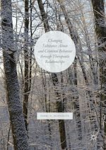 Télécharger le livre :  Changing Substance Abuse and Criminal Behavior Through Therapeutic Relationships