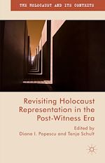 Télécharger le livre :  Revisiting Holocaust Representation in the Post-Witness Era