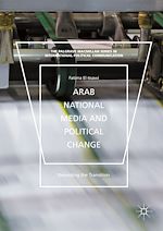 Télécharger le livre :  Arab National Media and Political Change