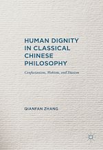 Télécharger le livre :  Human Dignity in Classical Chinese Philosophy