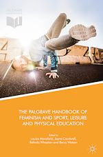 Télécharger le livre :  The Palgrave Handbook of Feminism and Sport, Leisure and Physical Education