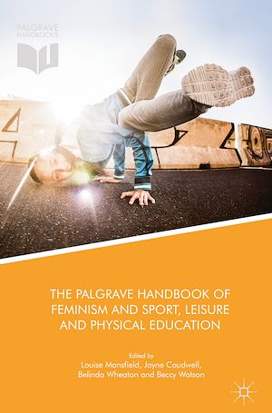 Téléchargez le livre :  The Palgrave Handbook of Feminism and Sport, Leisure and Physical Education