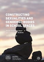 Télécharger le livre :  Constructing Sexualities and Gendered Bodies in School Spaces