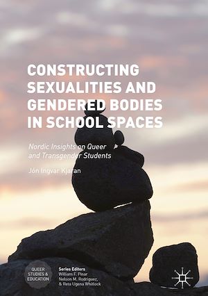 Téléchargez le livre :  Constructing Sexualities and Gendered Bodies in School Spaces