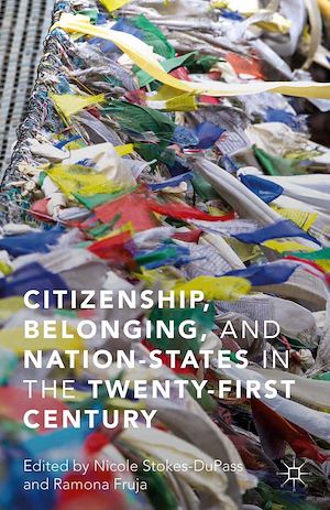 Téléchargez le livre :  Citizenship, Belonging, and Nation-States in the Twenty-First Century