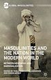 Télécharger le livre :  Masculinities and the Nation in the Modern World