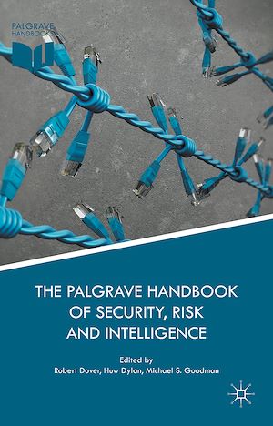 Téléchargez le livre :  The Palgrave Handbook of Security, Risk and Intelligence