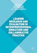Télécharger le livre :  Leading Research and Evaluation in Interprofessional Education and Collaborative Practice