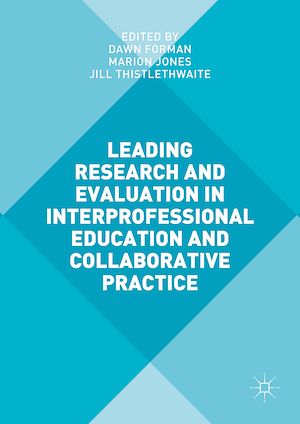 Téléchargez le livre :  Leading Research and Evaluation in Interprofessional Education and Collaborative Practice