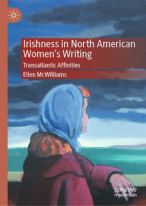 Téléchargez le livre :  Irishness in North American Women's Writing