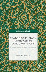 Télécharger le livre :  Transdisciplinary Approach to Language Study