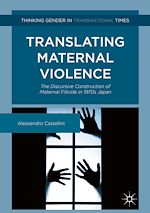 Télécharger le livre :  Translating Maternal Violence