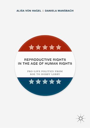 Téléchargez le livre :  Reproductive Rights in the Age of Human Rights
