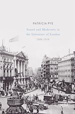 Télécharger le livre :  Sound and Modernity in the Literature of London, 1880-1918