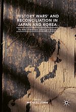 Télécharger le livre :  'History Wars' and Reconciliation in Japan and Korea