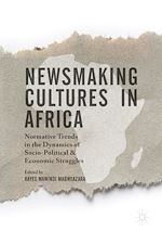 Télécharger le livre :  Newsmaking Cultures in Africa