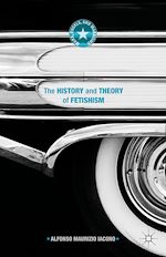 Télécharger le livre :  The History and Theory of Fetishism