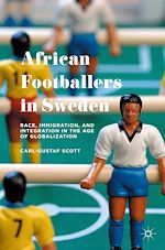 Télécharger le livre :  African Footballers in Sweden