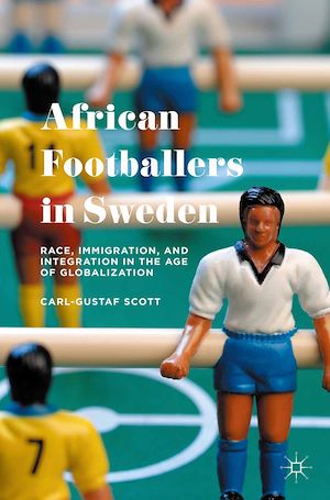 Téléchargez le livre :  African Footballers in Sweden
