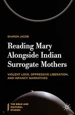 Télécharger le livre :  Reading Mary Alongside Indian Surrogate Mothers