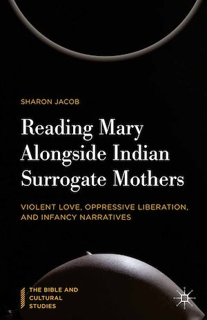 Téléchargez le livre :  Reading Mary Alongside Indian Surrogate Mothers